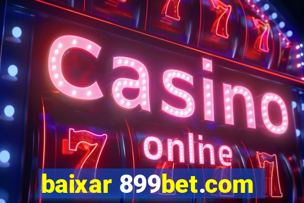 baixar 899bet.com